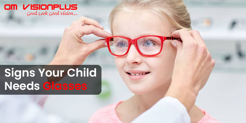 Signs Your Child Needs Glasses